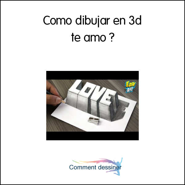 Como dibujar en 3d te amo